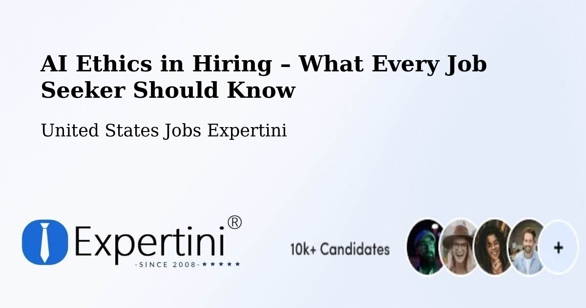 AI Ethics in Recruitment & Hiring – El Monte - El Monte, United States Jobs Expertini