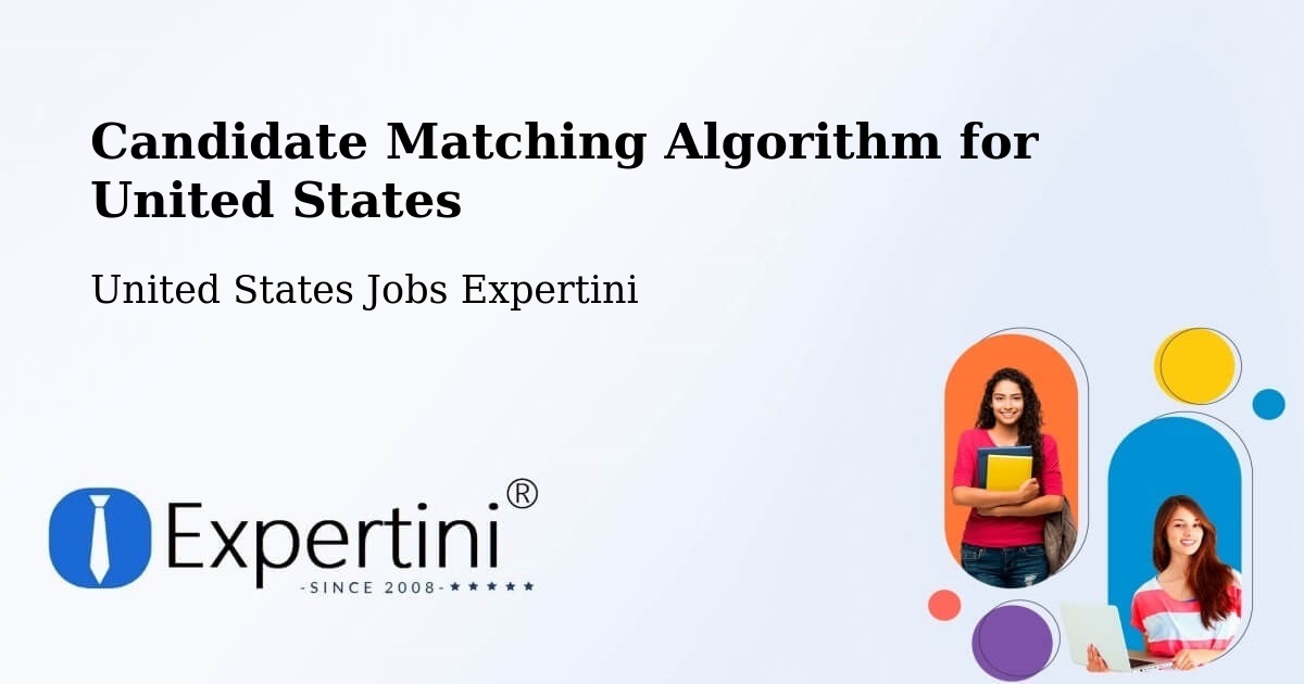 Candidate Matching Algorithm Overview – El Monte - United States Jobs Expertini