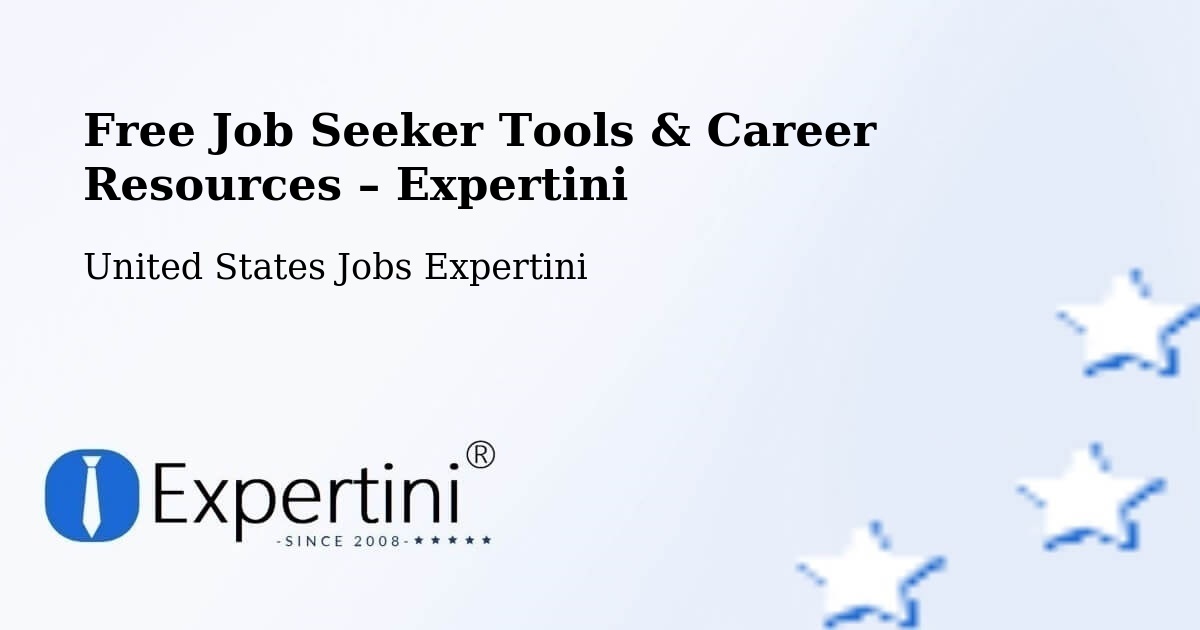 Free Job Seeker Tools & Career Resources – El Monte - El Monte, United States Jobs Expertini