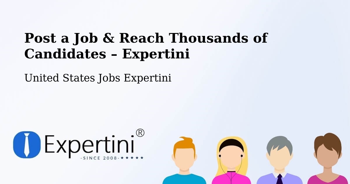Post a Job in El Monte – Hire the Right Talent - El Monte, United States Jobs Expertini